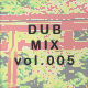 DUB MIX file.005